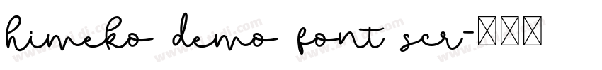 himeko demo font scr字体转换 himeko demo font scr字体转换
